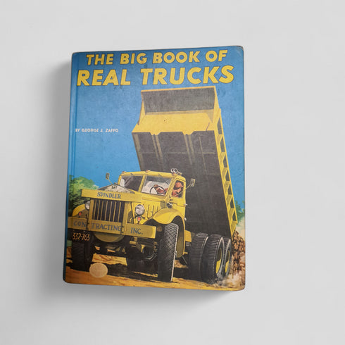 The Big Book of Real Trucks by George J. Zaffo